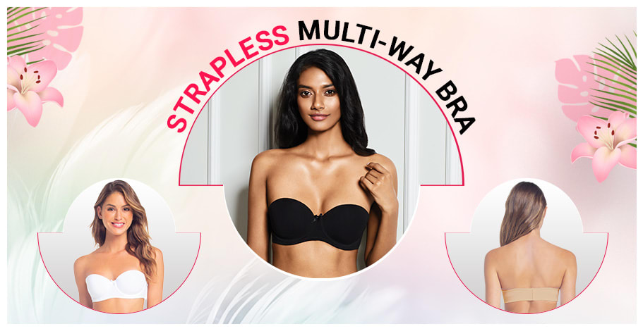 Strapless Bras-The Solution to all your Wardrobe Woes Jockey India